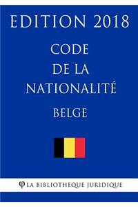 Code de la nationalité belge - Edition 2018