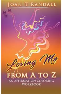 Loving Me From A to Z