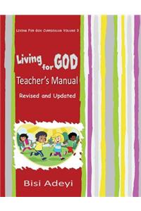Living For God Teacher's Manual