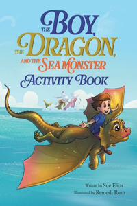 Boy, The Dragon, And The Sea Monster - Activity Book