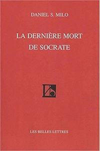 La Derniere Mort de Socrate