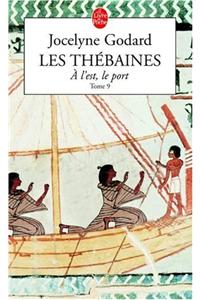 Les thebaines 9/A l'est, le port