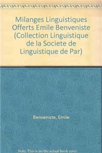 Melanges Linguistiques Offerts a Emile Benveniste