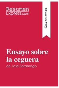 Ensayo sobre la ceguera de José Saramago (Guía de lectura)