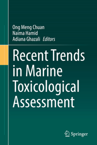 Recent Trends in Marine Toxicological Assessment