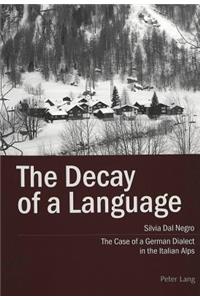 The Decay of a Language