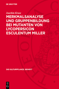 Merkmalsanalyse Und Gruppenbildung Bei Mutanten Von Lycopersicon Esculentum Miller