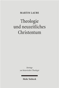 Theologie und neuzeitliches Christentum