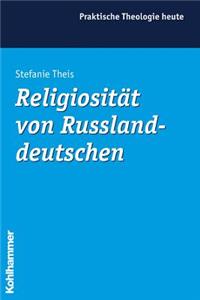 Religiositat Von Russlanddeutschen