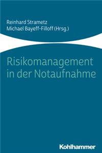 Risikomanagement in Der Notaufnahme