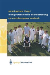 Multiprofessionelle Altenbetreuung