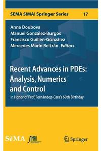 Recent Advances in Pdes: Analysis, Numerics and Control