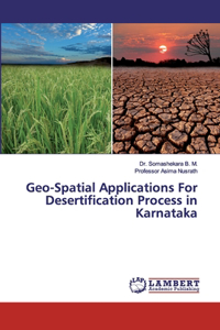 Geo-Spatial Applications For Desertification Process in Karnataka