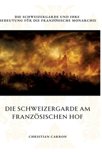 Schweizergarde am Französischen Hof