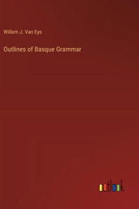 Outlines of Basque Grammar