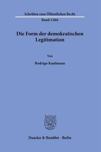 Die Form Der Demokratischen Legitimation