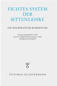 Fichtes System Der Sittenlehre