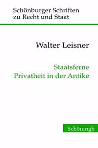 Staatsferne Privatheit in Der Antike