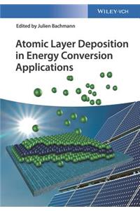Atomic Layer Deposition in Energy Conversion Applications