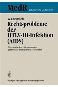 Rechtsprobleme Der Htlv-III-Infektion (Aids)
