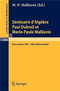 Séminaire d'Algèbre Paul Dubreil Et Marie-Paule Malliavin