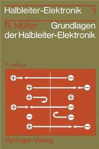 Grundlagen Der Halbleiter-Elektronik