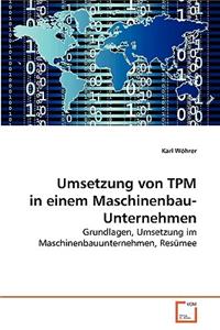 Umsetzung von TPM in einem Maschinenbauunternehmen