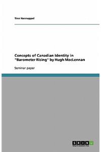 Concepts of Canadian Identity in Barometer Rising by Hugh MacLennan