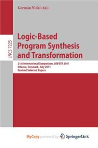 Logic-Based Program Synthesis and Transformation