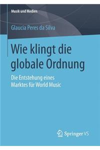 Wie Klingt Die Globale Ordnung