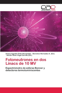 Fotoneutrones en dos Linacs de 10 MV