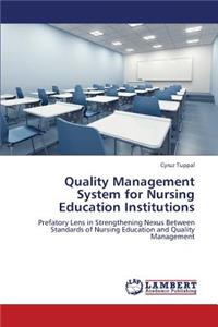 Quality Management System for Nursing Education Institutions