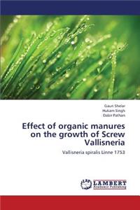 Effect of organic manures on the growth of Screw Vallisneria