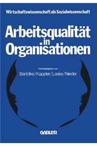 Arbeitsqualität in Organisationen