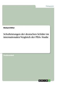 Schulleistungen der deutschen Schüler im internationalen Vergleich der PISA- Studie