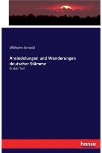 Ansiedelungen und Wanderungen deutscher Stämme