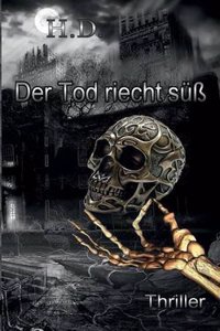 Der Tod Riecht Suss