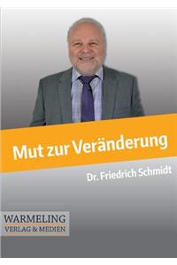 Mut zur Veränderung