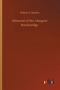 Memorial of Mrs. Margaret Breckinridge
