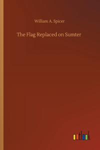 Flag Replaced on Sumter