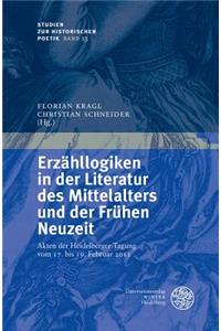 Erzahllogiken in Der Literatur Des Mittelalters Und Der Fruhen Neuzeit