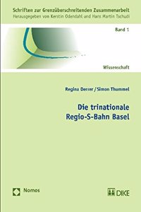 Die Trinationale Regio-S-Bahn Basel