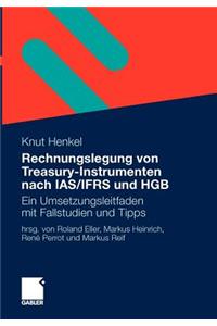 Rechnungslegung Von Treasury-Instrumenten Nach Ias/Ifrs Und Hgb