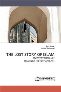 Lost Story of Islam