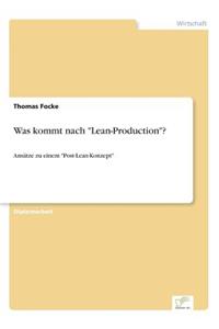 Was kommt nach "Lean-Production"?