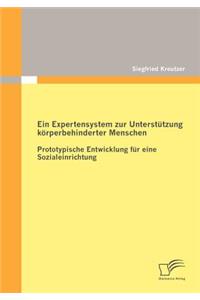 Ein Expertensystem zur Unterstützung körperbehinderter Menschen