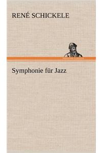 Symphonie Fur Jazz