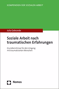 Soziale Arbeit Nach Traumatischen Erfahrungen