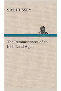 Reminiscences of an Irish Land Agent