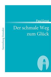Der schmale Weg zum Glück